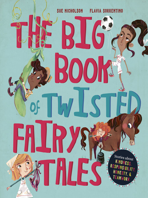 Title details for The Big Book of Twisted Fairy Tales by Sue Nicholson - Available